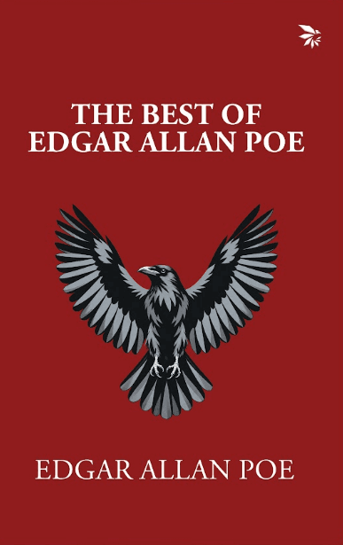 The Best of Edgar Allan Poe by Edgar Allan Poe