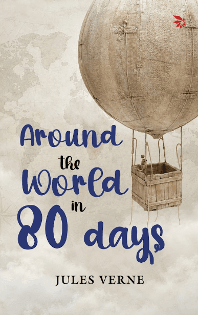 Around the World In 80 Days by Jules Verne - Nuvoice Classics Edition
