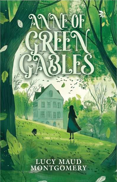 Anne of Green Gables by Lucy Maud Montgomery - Nuvoice Classics Edition